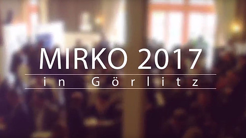 MiRKO 2017 in Görlitz