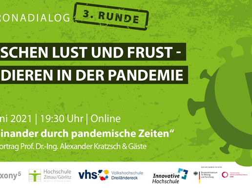 The event dates for the third Corona Dialogue on 15.06.21 can be read in a green, black and white graphic. The online event starts at 19:30 and is entitled "Between pleasure and frustration - studying during the pandemic".